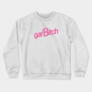 Garbitch Girl Crewneck Sweatshirt